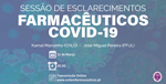 Covid-19 | Sessão de Esclarecimentos para farmacêuticos